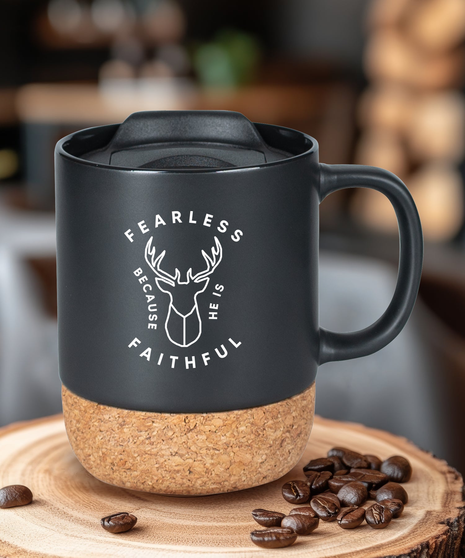 Cork bottom mug with a push-on, slide-locking lid featuring Fearless Because He Is.