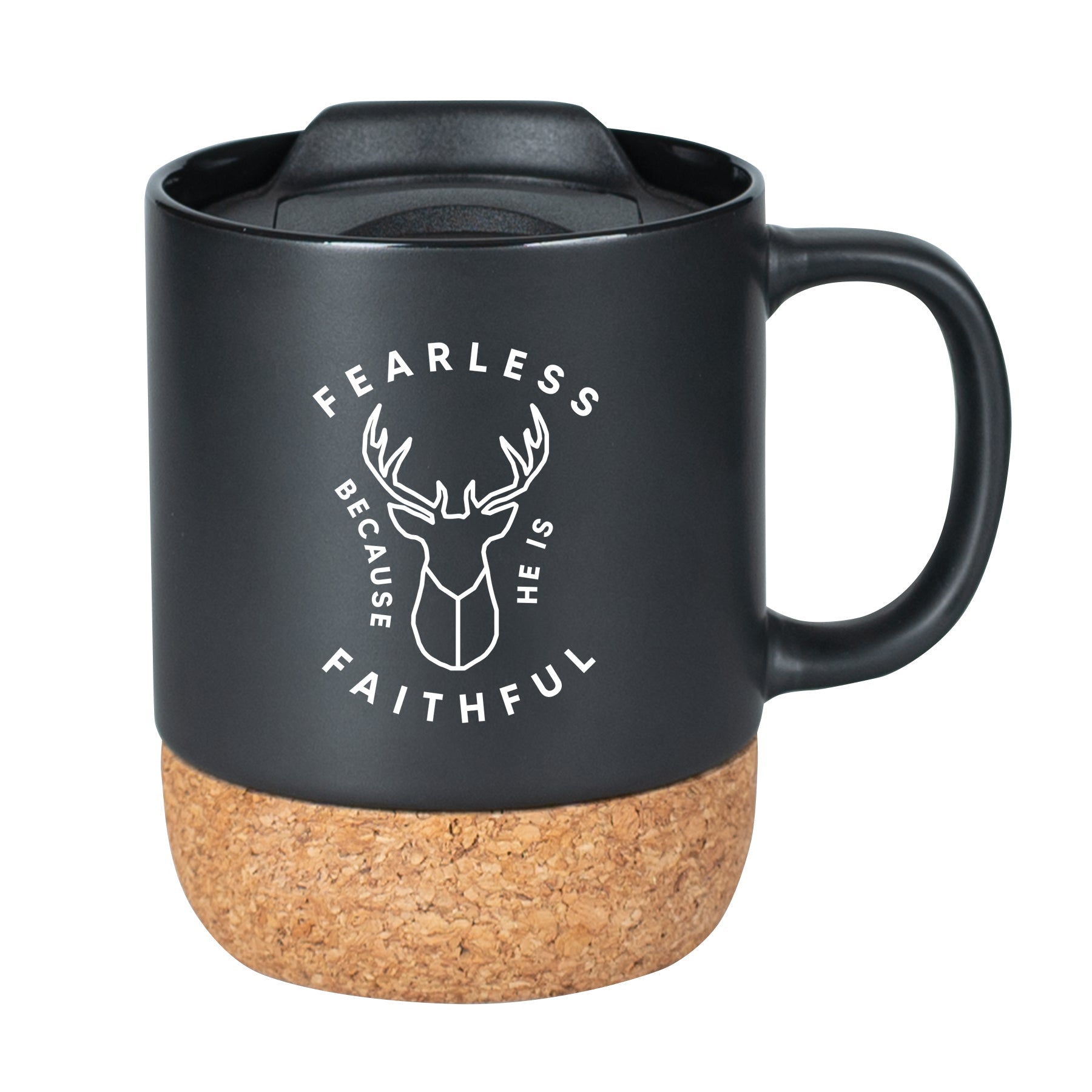 Cork bottom mug with a push-on, slide-locking lid featuring Fearless Because He Is.