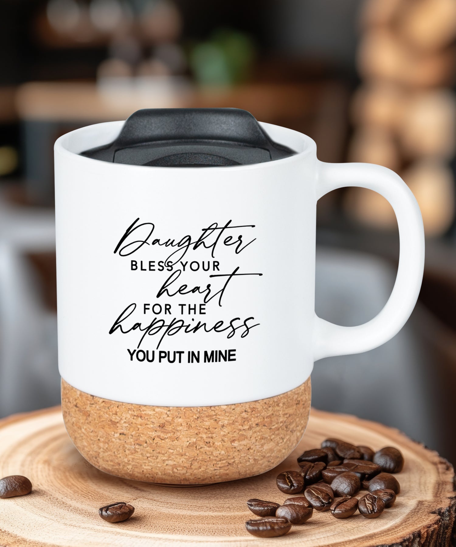 Cork bottom mug with a push-on, slide-locking lid featuring Daughter.