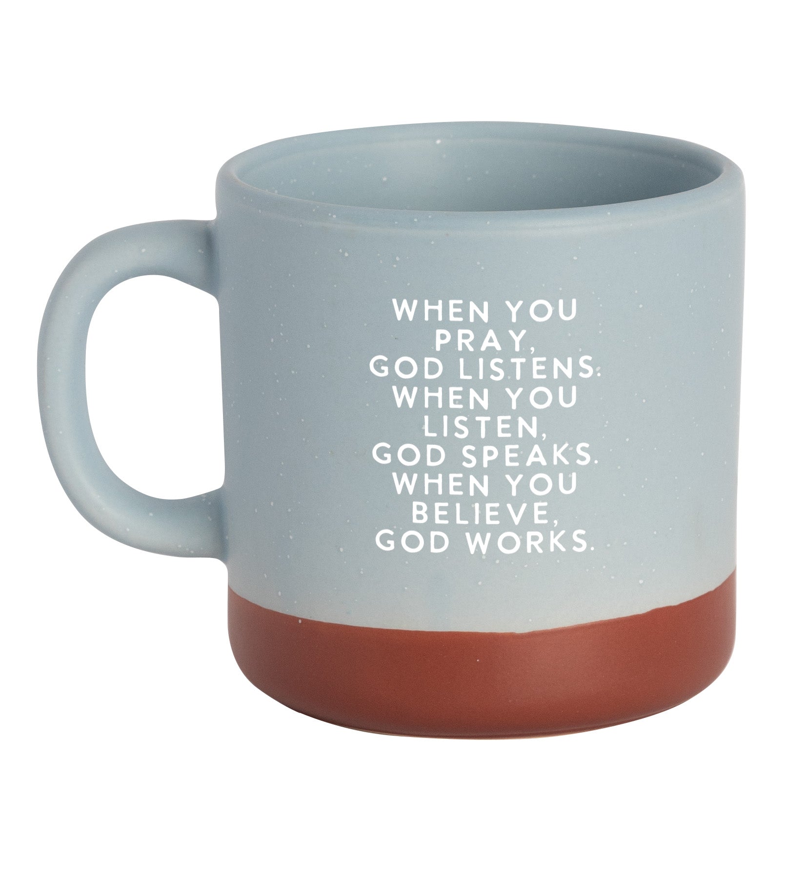 Pray Listen Believe Mug