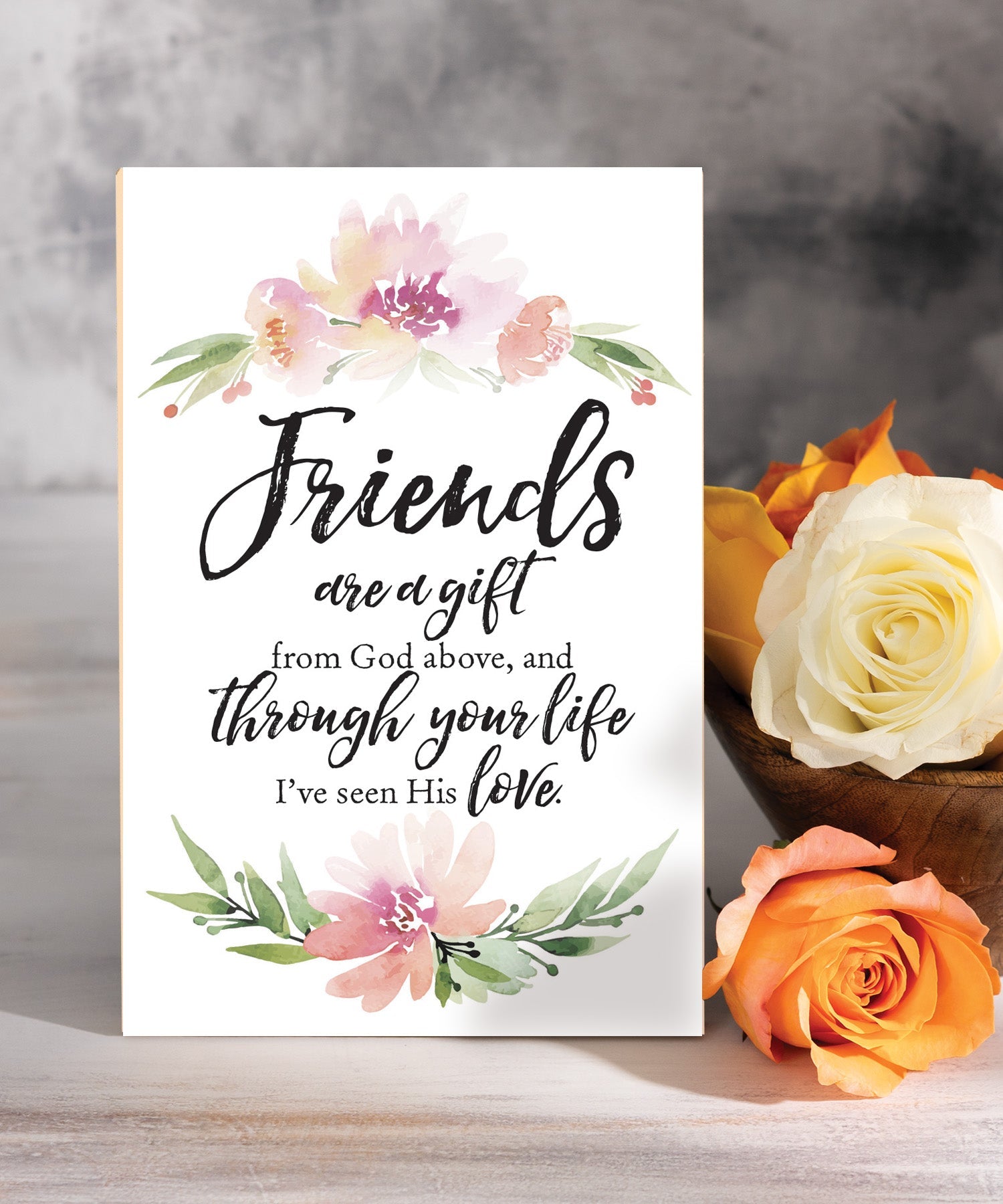 Friends Are a Gift 6x9 MDF plaque with inspirational friendship verse, pastel artwork, cream vinyl edge, easel back, and faith-based message