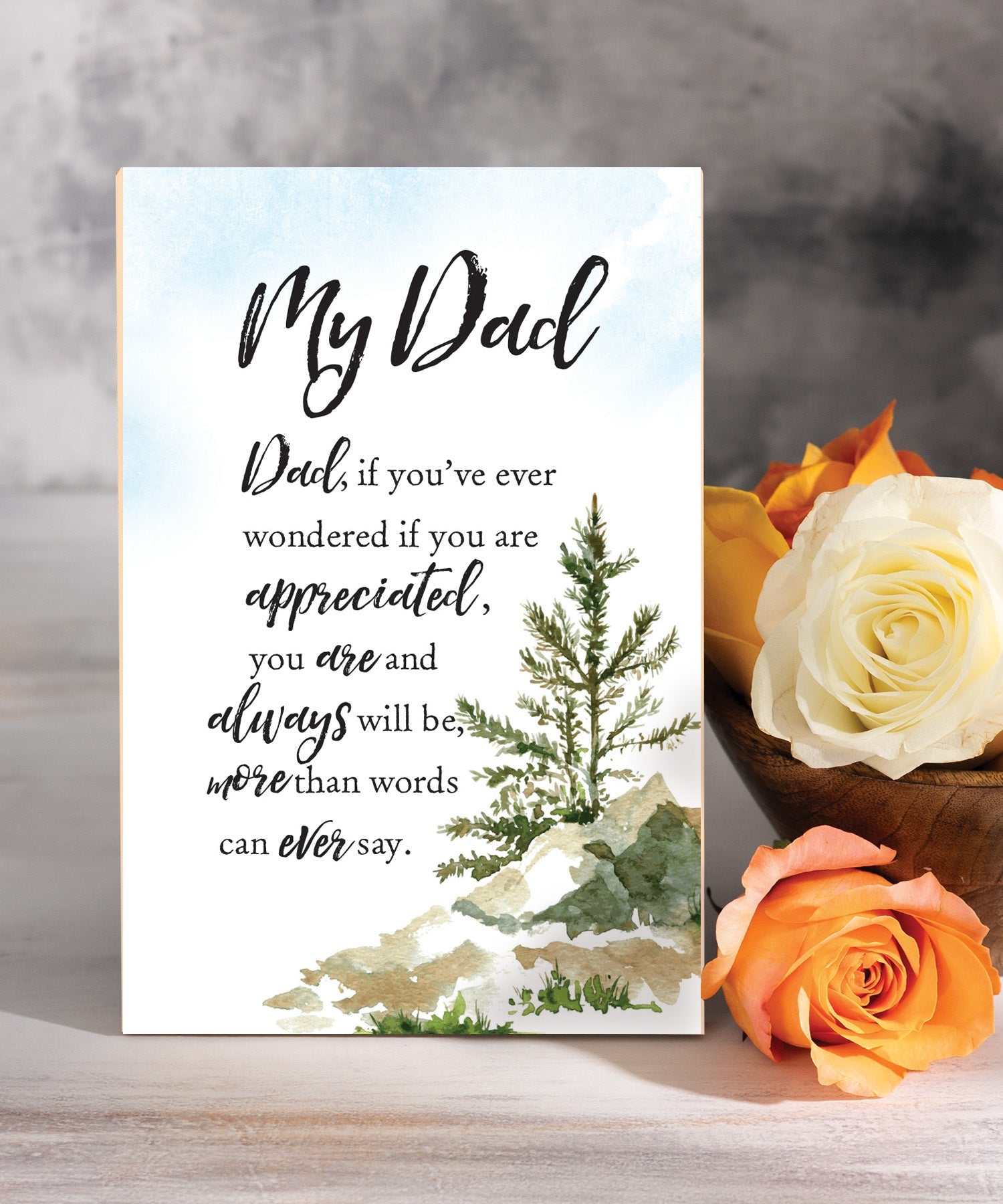 My Dad 6x9 MDF Plaque with Inspirational Verse and Pastel Full-Color Design from the Woodland Grace Collection