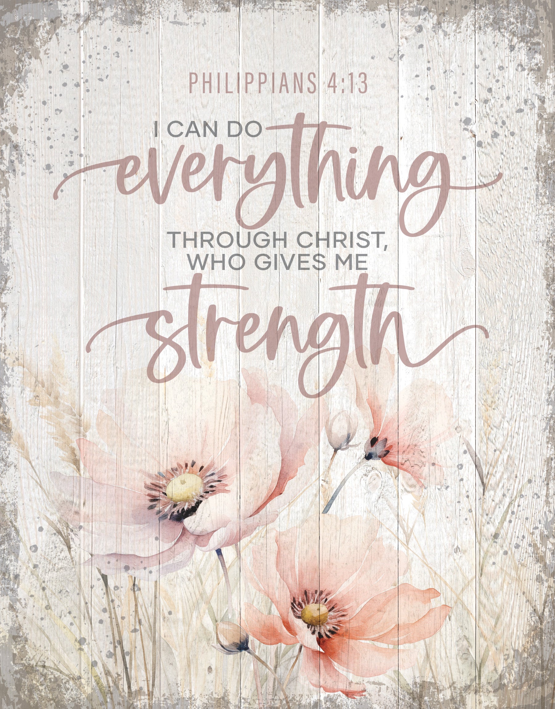 I Can Do Everything 11x15 MDF Statement Board has an inspiring sentiment and a reclaimed wood look in farmhouse style.