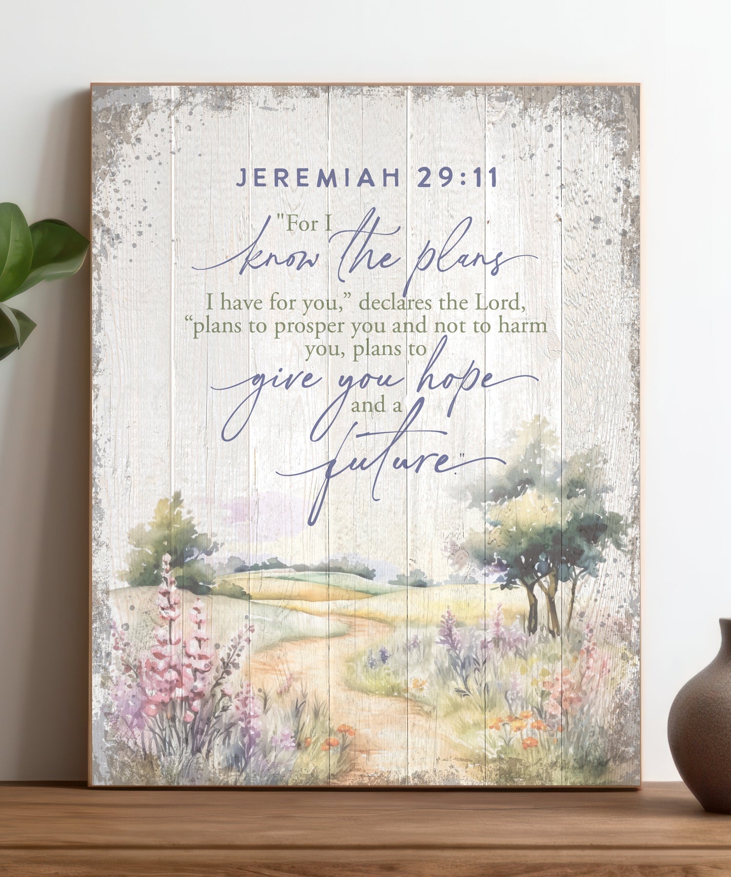 For I Know the Plans 11x15 MDF Statement Board has an inspiring sentiment and a reclaimed wood look in farmhouse style.