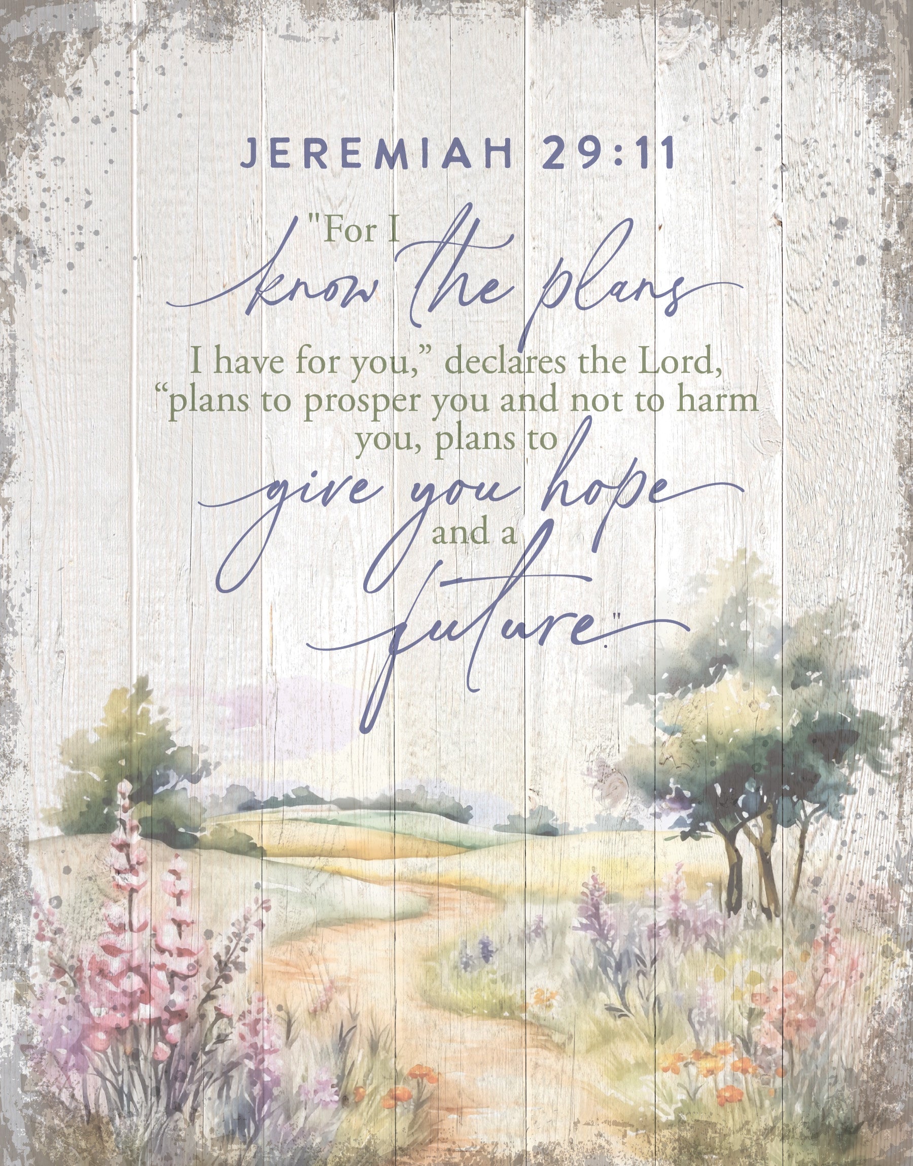 For I Know the Plans 11x15 MDF Statement Board has an inspiring sentiment and a reclaimed wood look in farmhouse style.