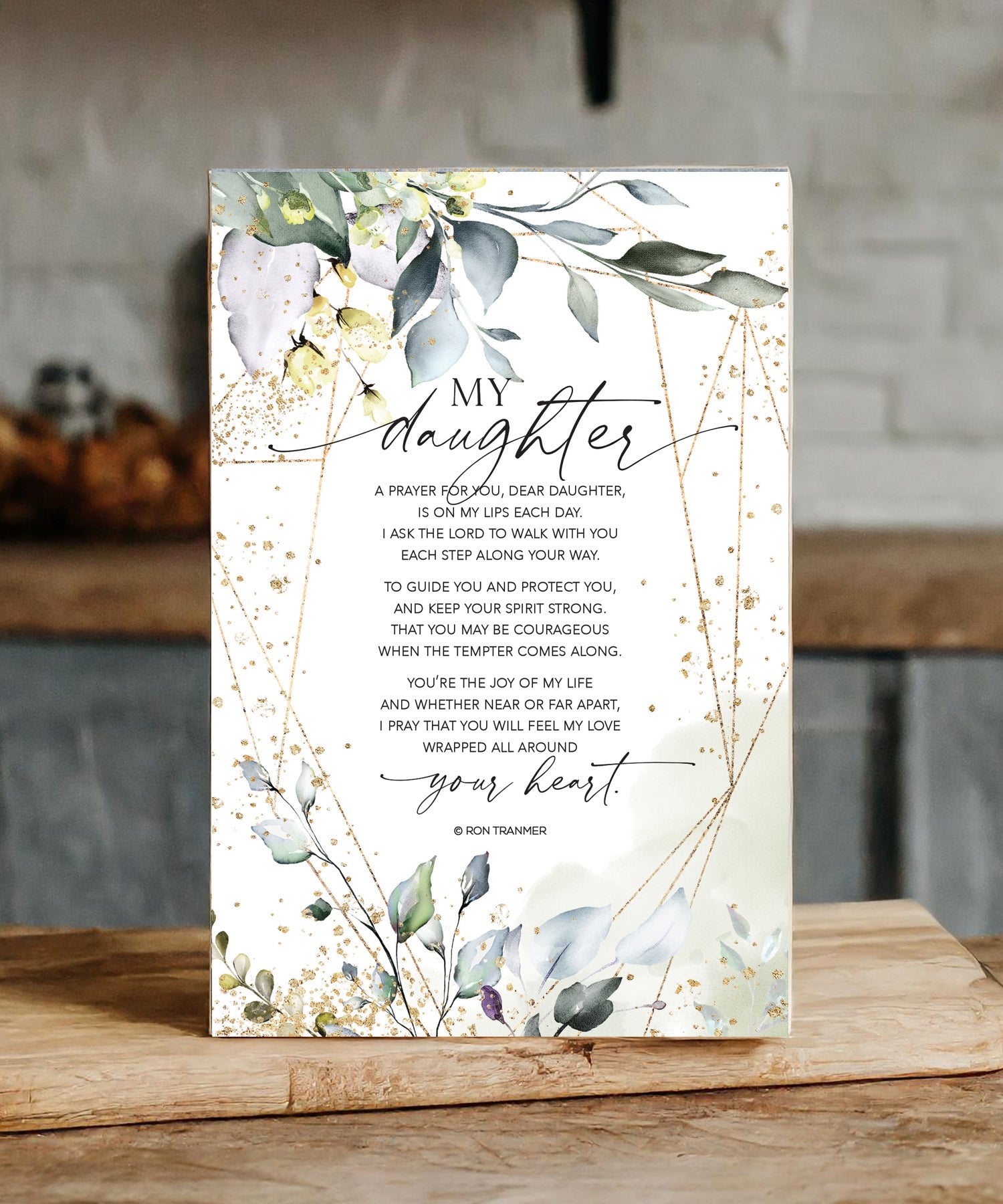 My Daughter 6x9 MDF Plaque with neutral tones, watercolor design, and inspirational verse