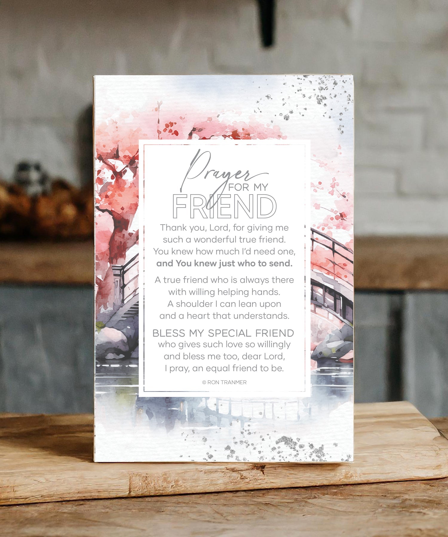 Prayer for My Friend 6x9 MDF plaque with watercolor artwork, silver edge, and inspirational prayer message