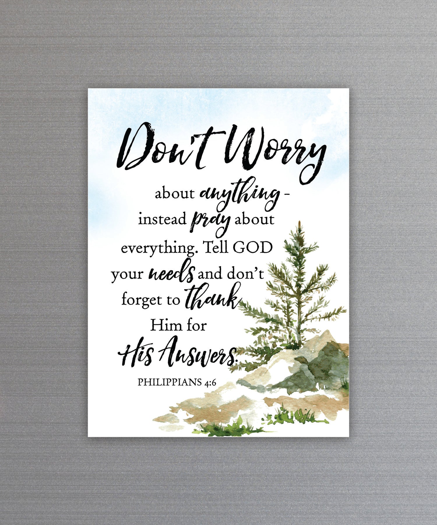 Full-color Don’t Worry About Anything Magnet with inspirational verse and vibrant imagery featuring a strong magnetic backing.