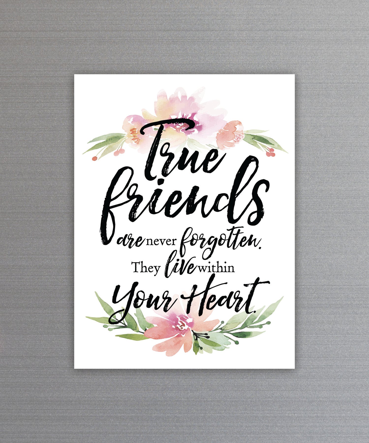 Full-color True Friends Magnet with inspirational verse and vibrant imagery featuring a strong magnetic backing.