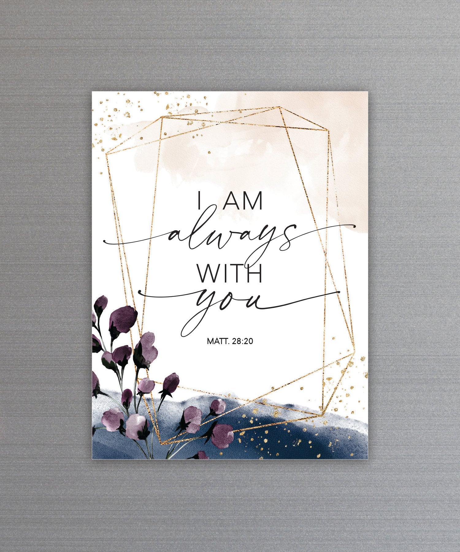 Full-color I Am Always With You Magnet with inspirational verse and vibrant imagery featuring a strong magnetic backing.