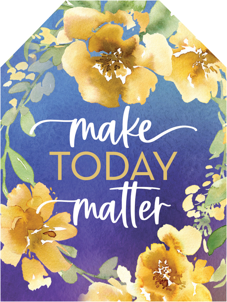 Make Today Matter Magnet