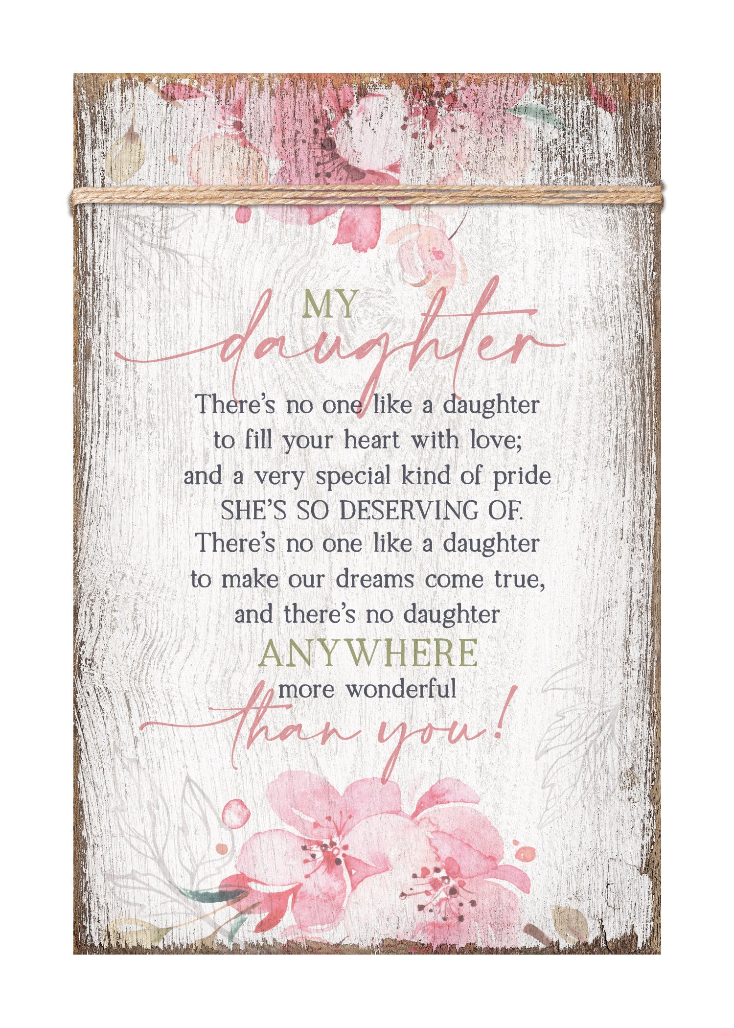 My Daughter 6x9 MDF Plaque made wrapped with twine for a modern farmhouse look. It features full-color printing and a keyhole for easy hanging.