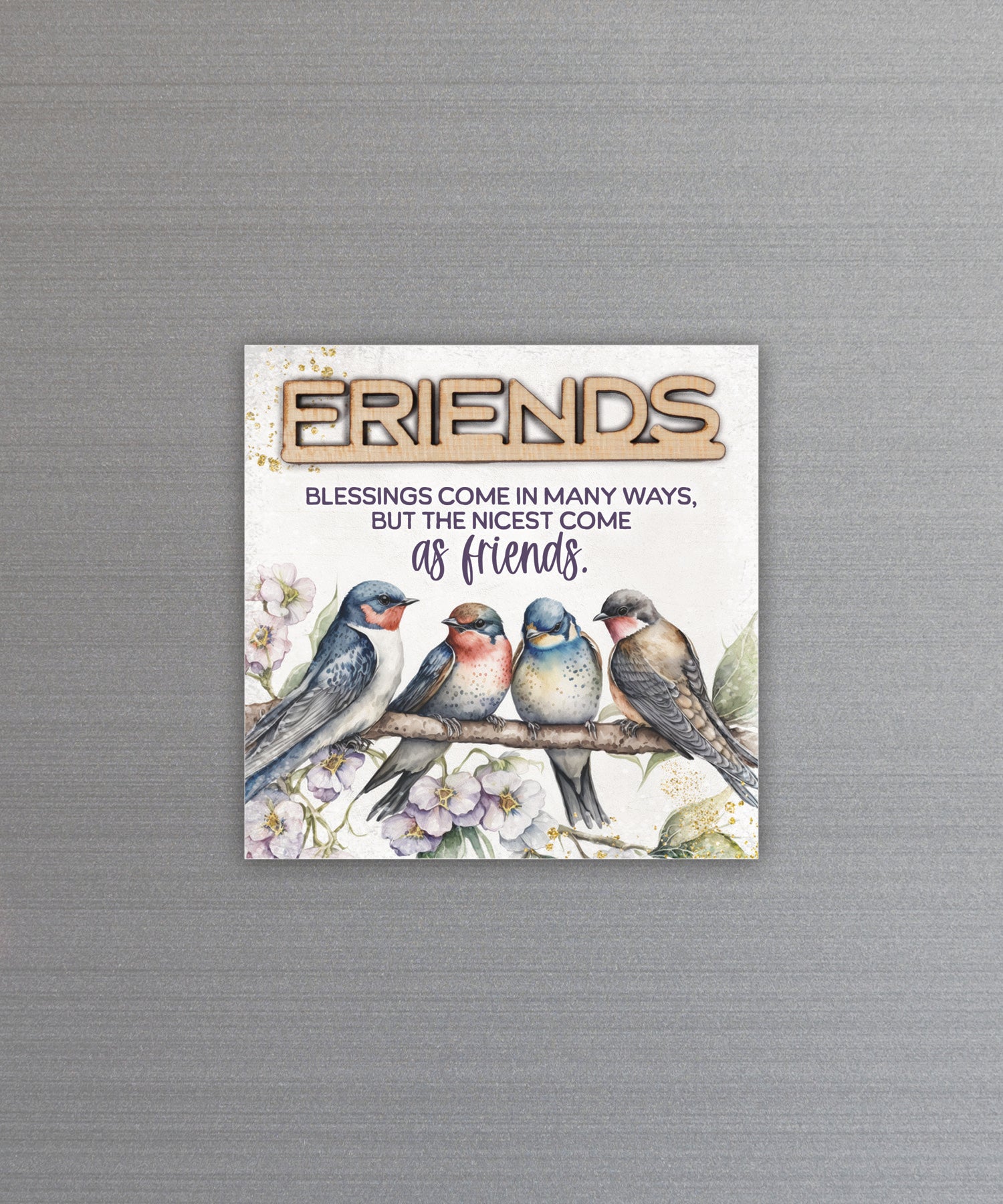 Nicest Come As Friends magnet-plaque with laser-cut wooden words, premium MDF wood, and versatile easel stand.