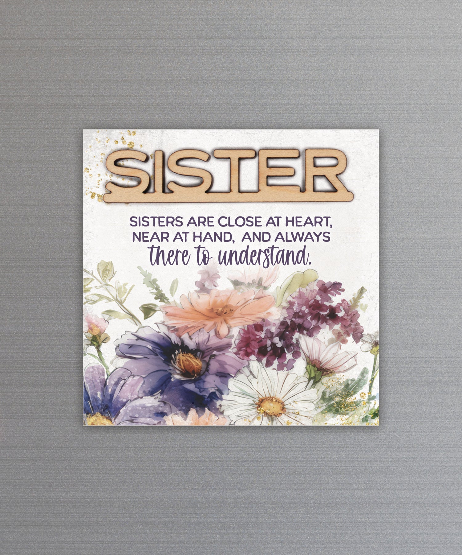 Sisters are Close magnet-plaque with laser-cut wooden words, premium MDF wood, and versatile easel stand.