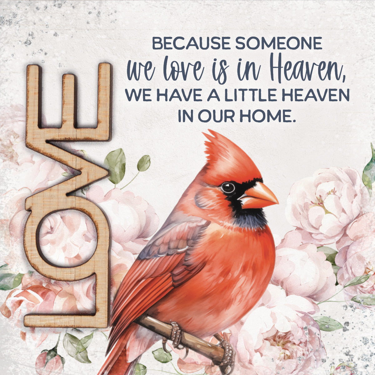Love – Because Someone We Love Is in Heaven Magnet-Plaque