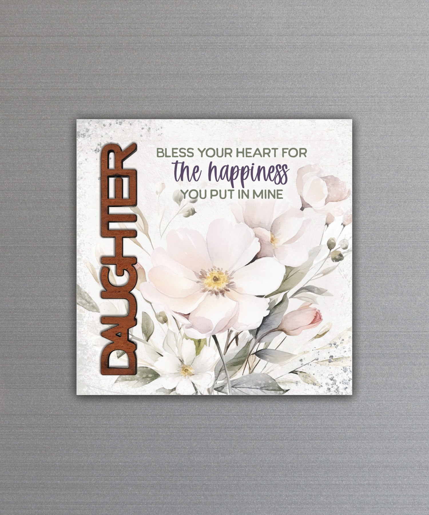 Daughter magnet-plaque with laser-cut wooden word and heartfelt inspirational message on MDF