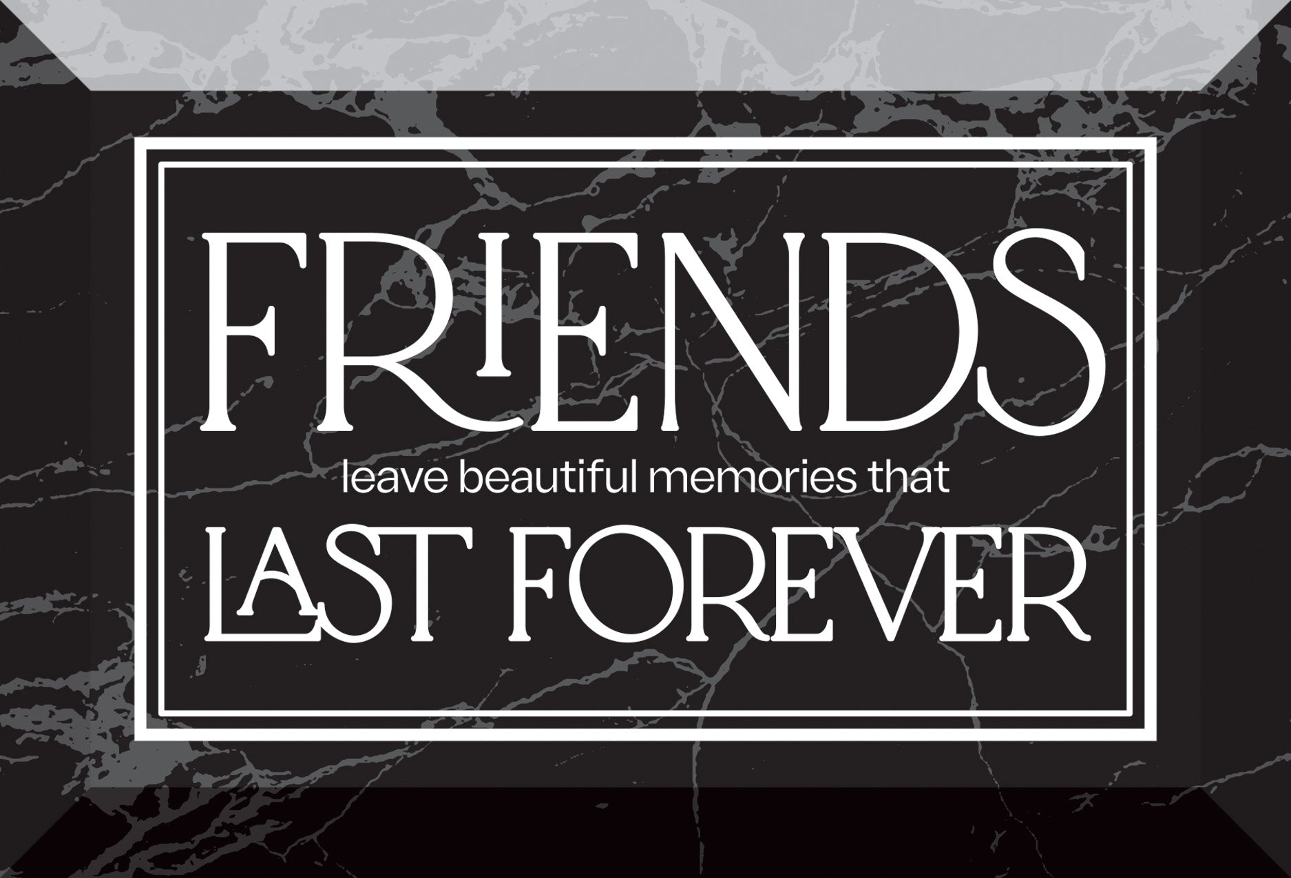 Friends Leave Beautiful Memories 6x4 Glass Plaque with Marble Look – Inspirational Verse Home Décor