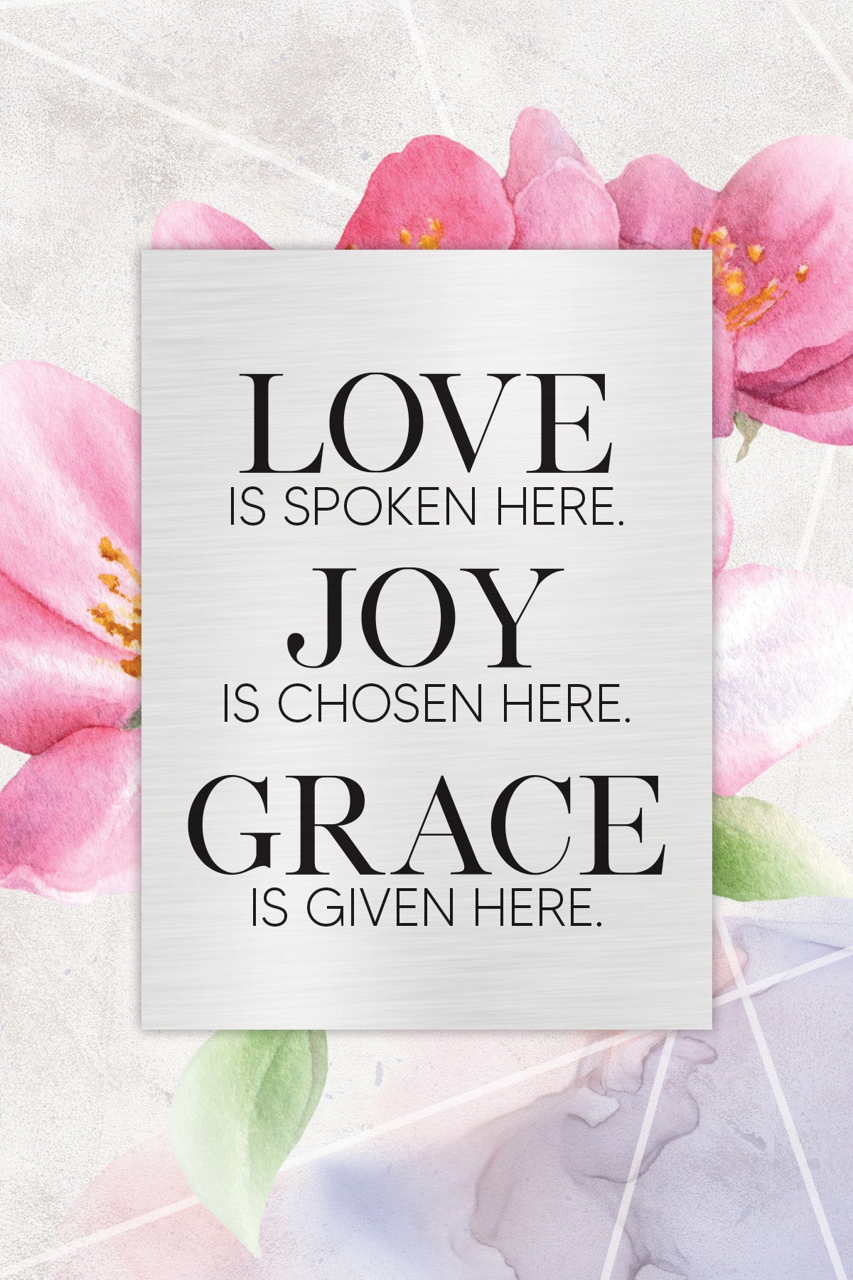 Love Is Spoken 6x9 MDF Plaque with watercolor artwork, silver edge, and inspirational verse