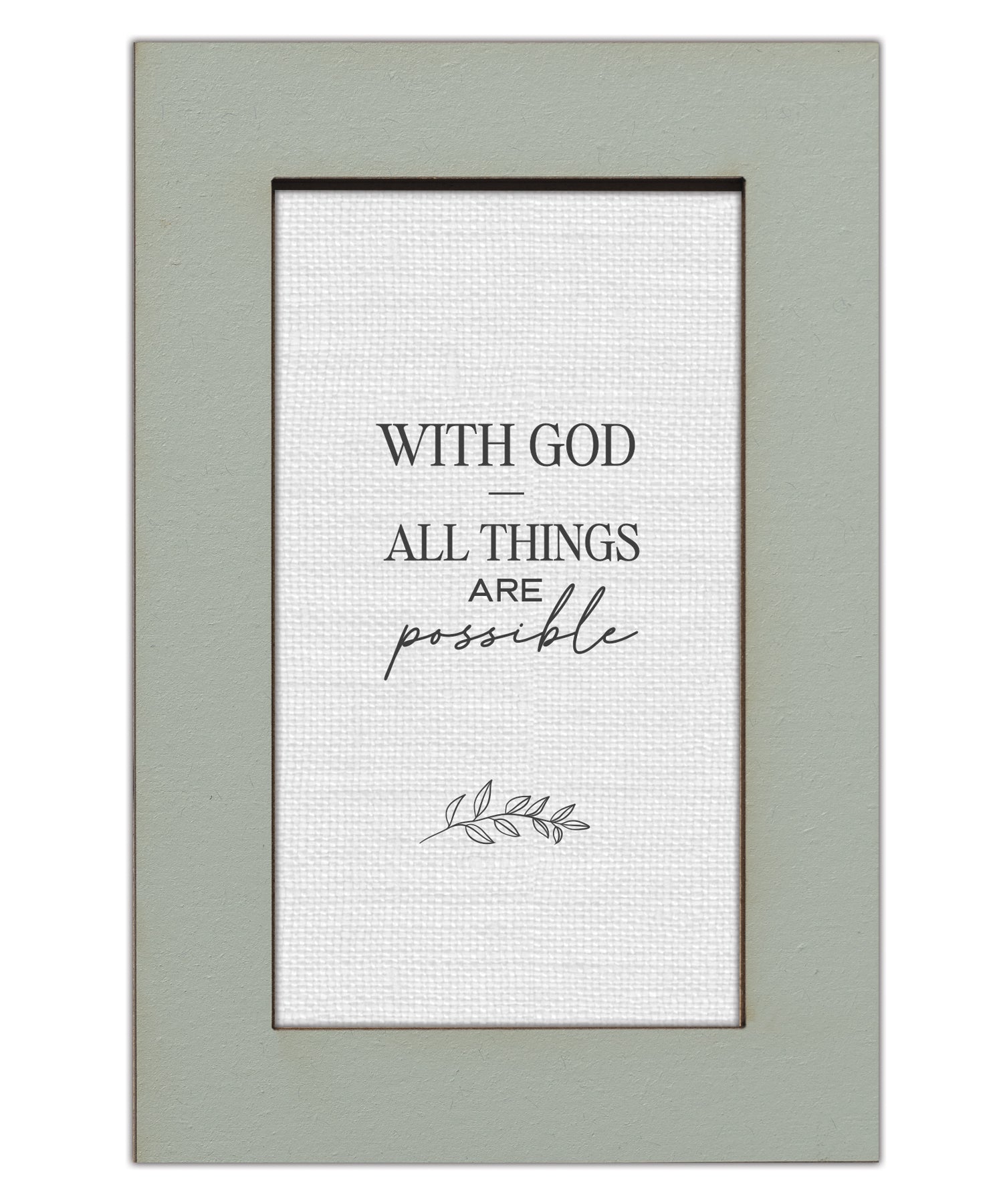 With God, All Things Are Possible Modern Grace 4x6 MDF Plaque
