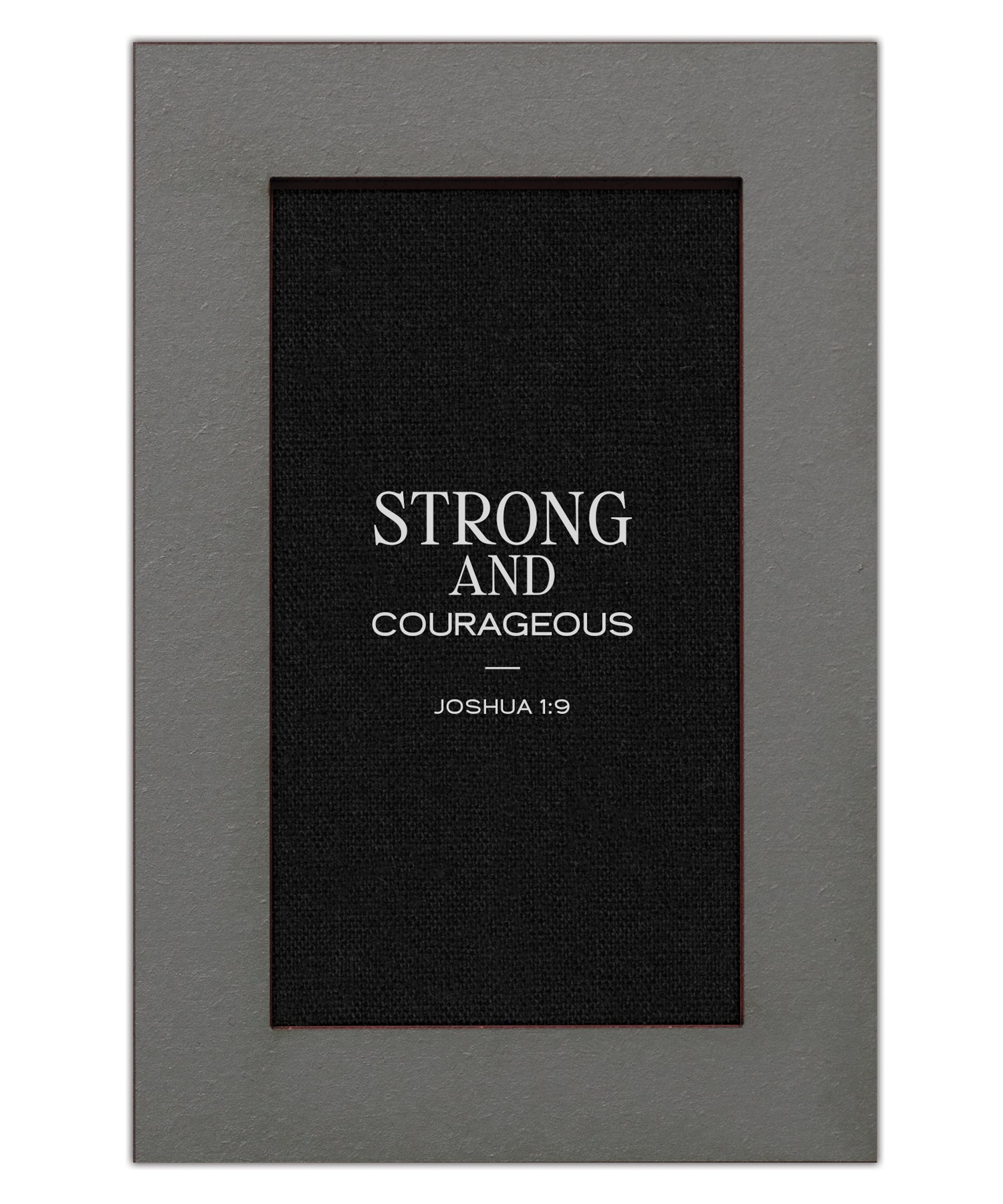 Strong and Courageous Modern Grace 4x6 MDF Plaque