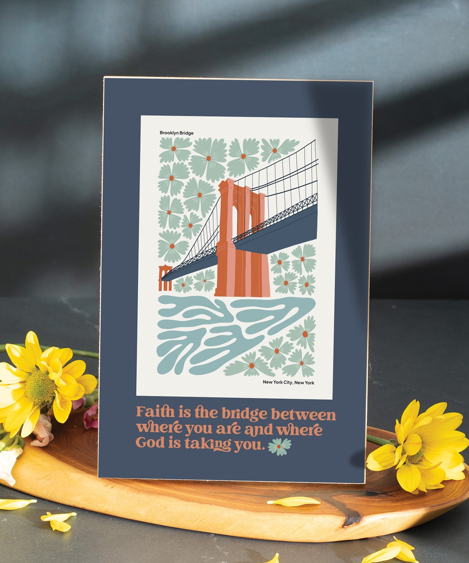 Faith Is the Bridge 6x9 MDF Plaque with modern-retro design, easel back, and artwork of the Brooklyn Bridge.