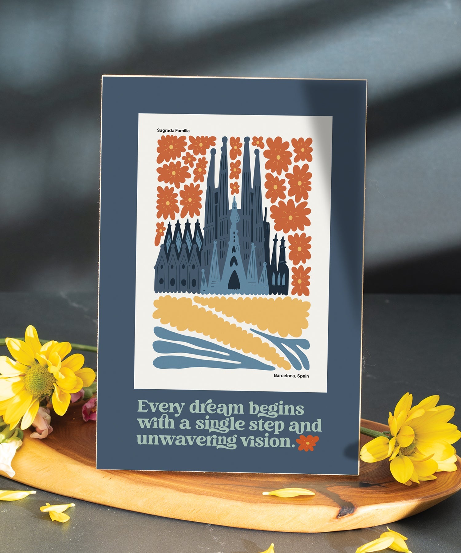 Every Dream 6x9 MDF Plaque with modern-retro design, easel back, and artwork of the Sagrada Familia.
