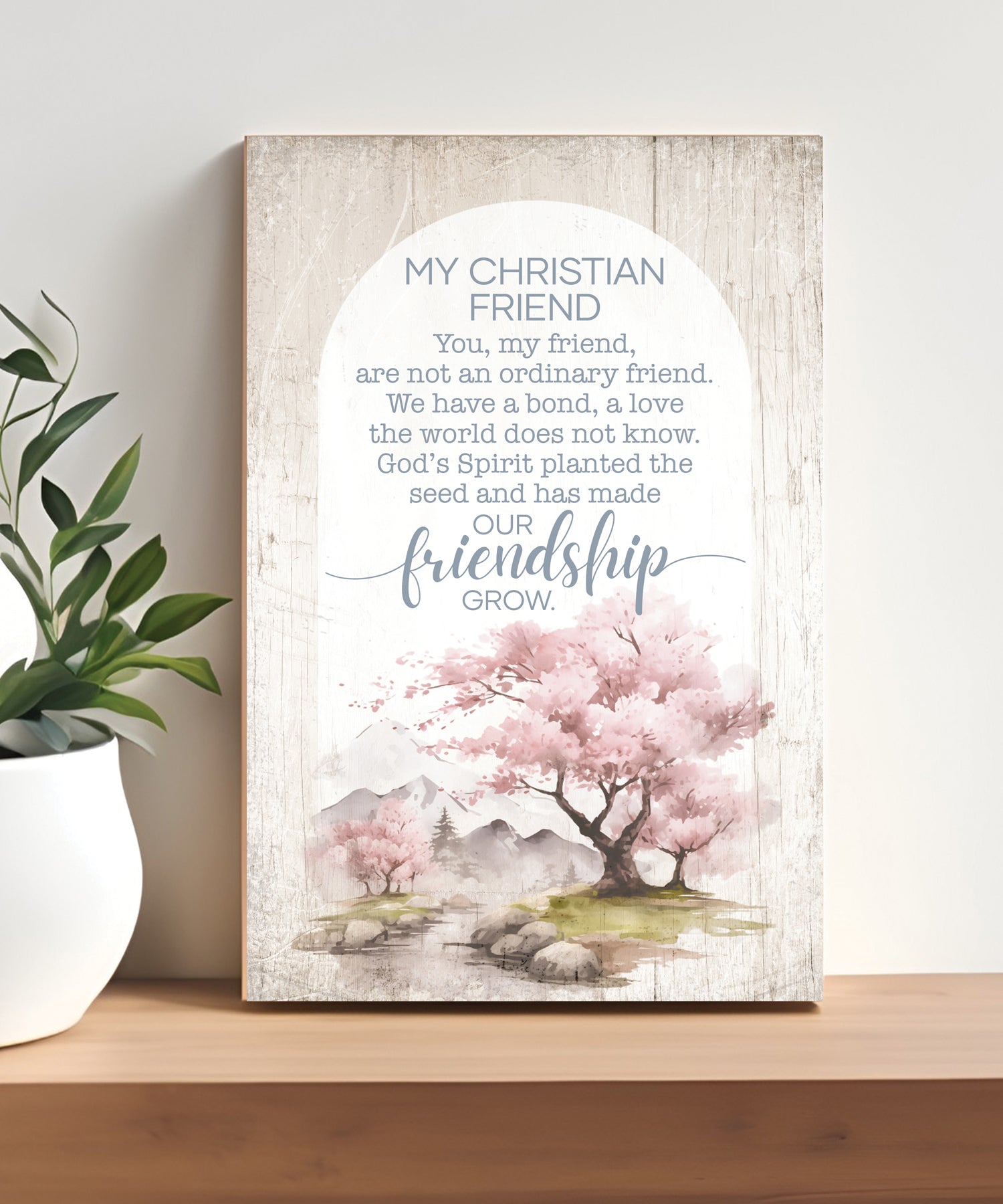 My Christian Friend 4x6 MDF Plaque with Inspirational Message in Farmhouse-Style Hues and Natural Wood Edge