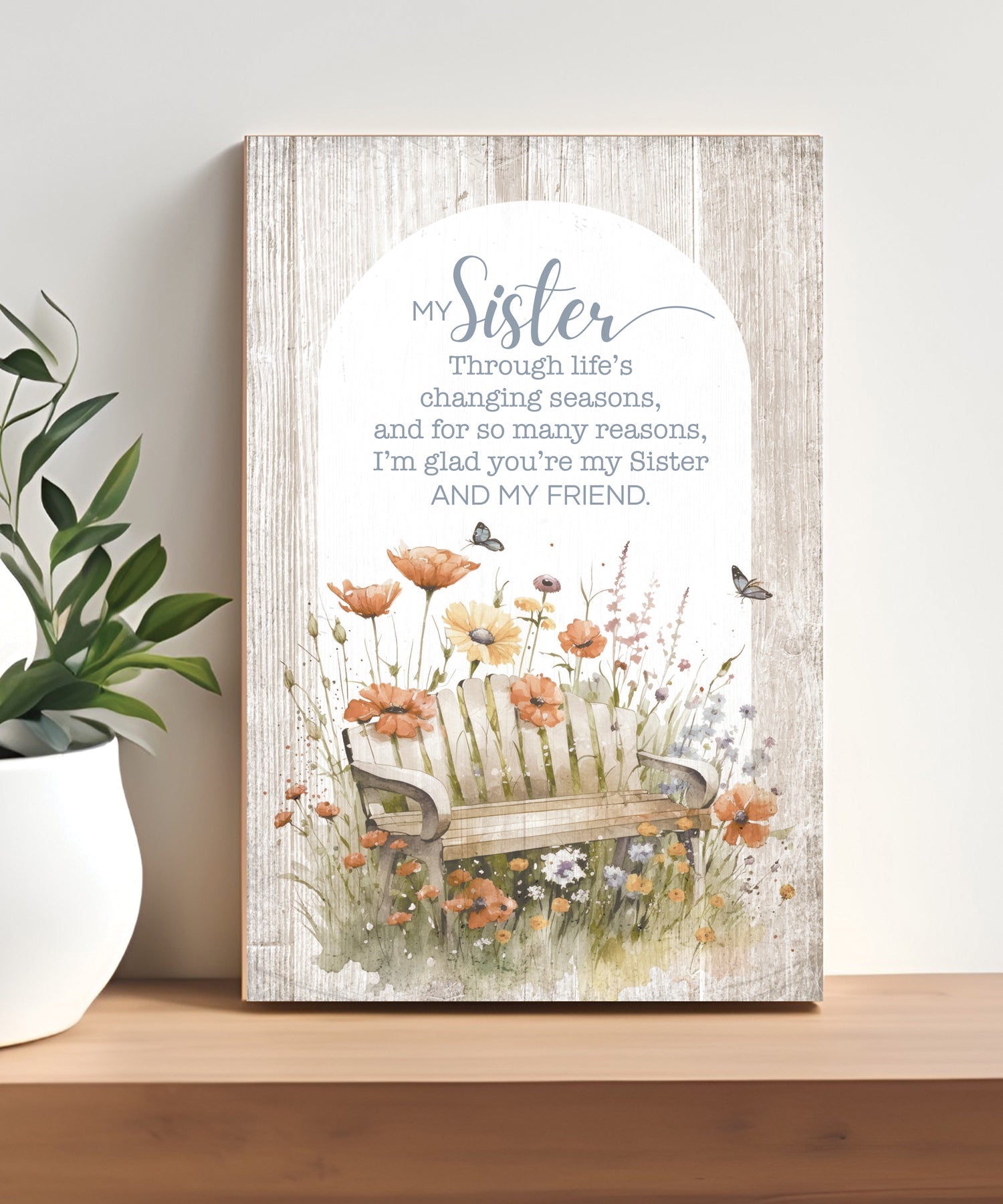 My Sister 4x6 MDF Plaque with Inspirational Message in Farmhouse-Style Hues and Natural Wood Edge