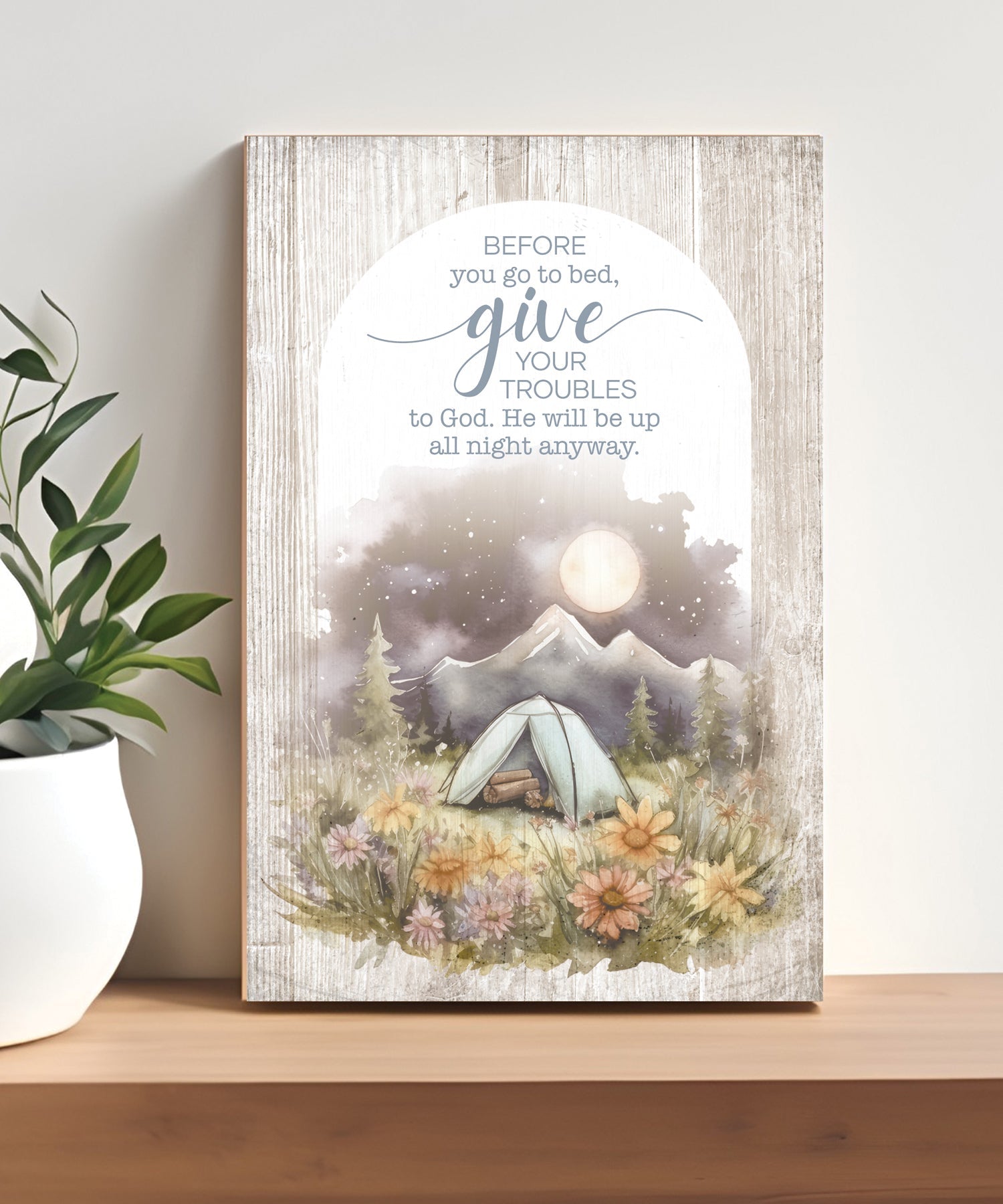 Before You Go 4x6 MDF Plaque with Inspirational Message in Farmhouse-Style Hues and Natural Wood Edge