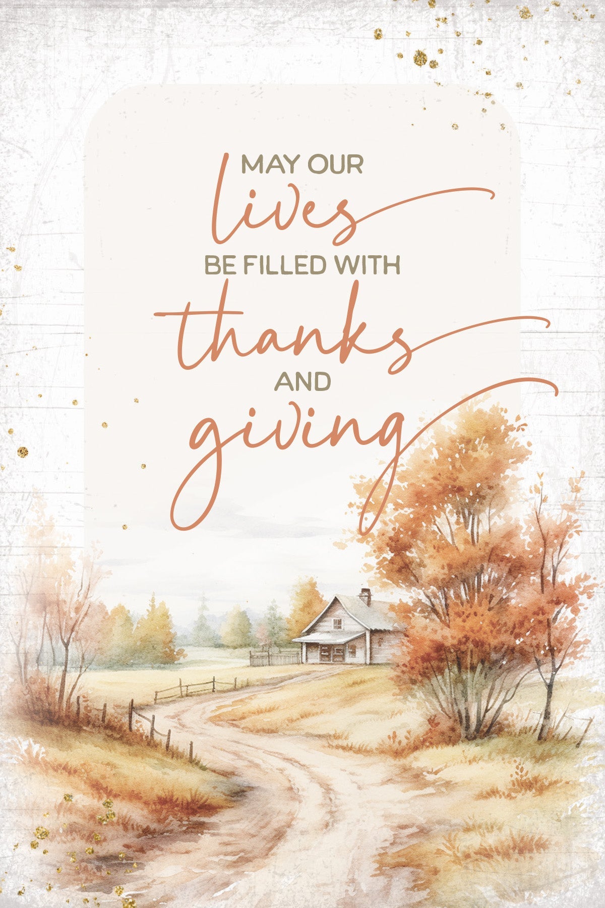 May Our Lives 4x6 MDF Plaque, designed in warm tones, perfect for autumn decor or gift.