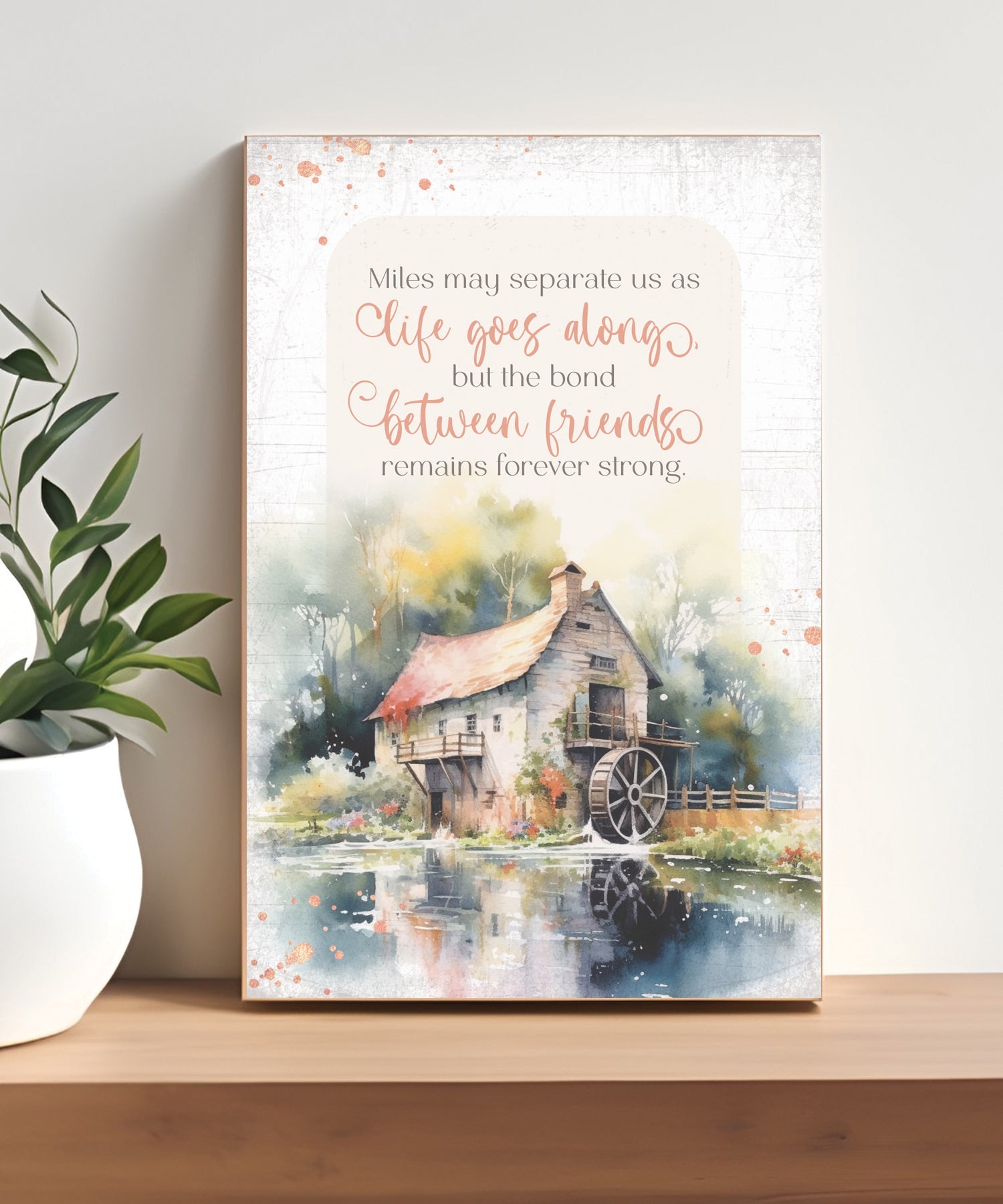 Friends 4x6 MDF plaque with inspirational friendship message in warm farmhouse-style fall tones