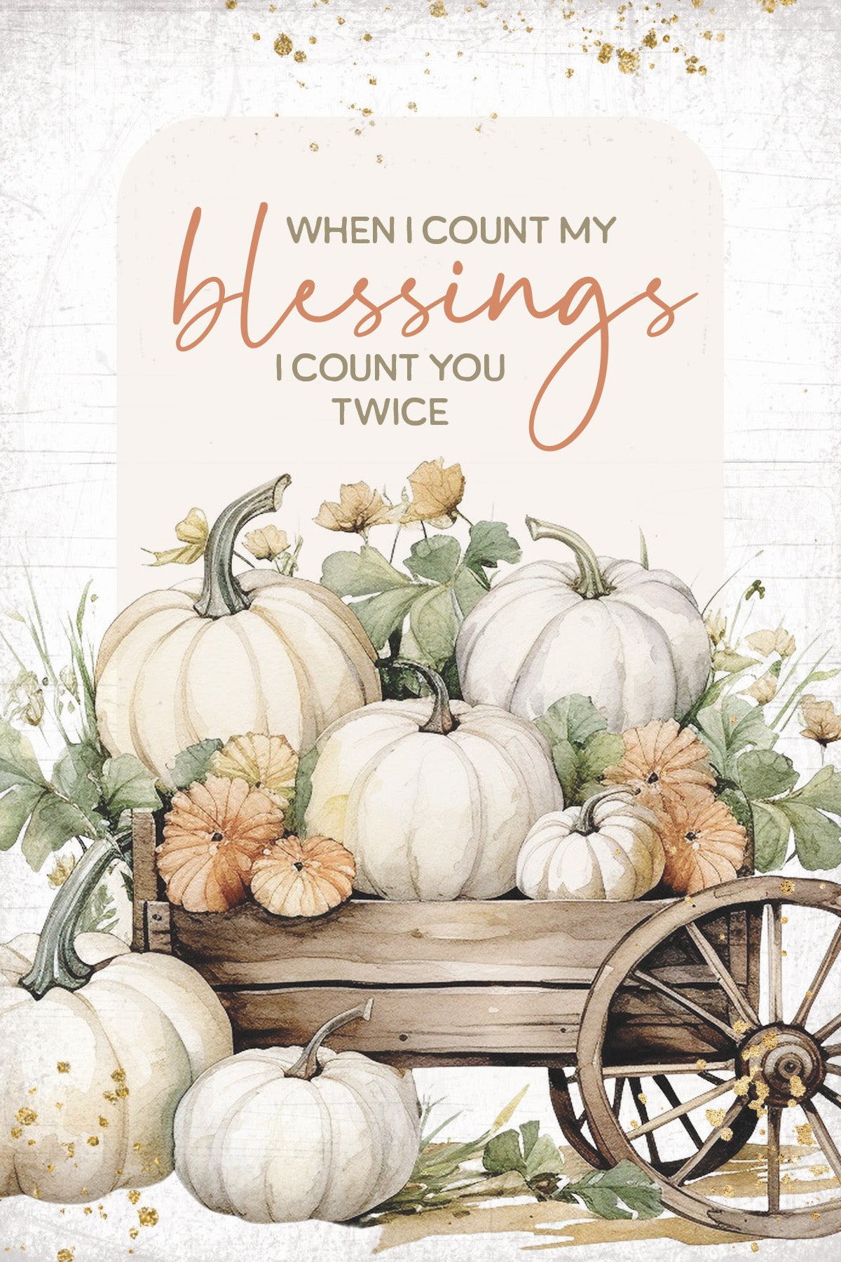 When I Count My Blessings 4x6 MDF Plaque, designed in warm tones, perfect for autumn decor or gift.