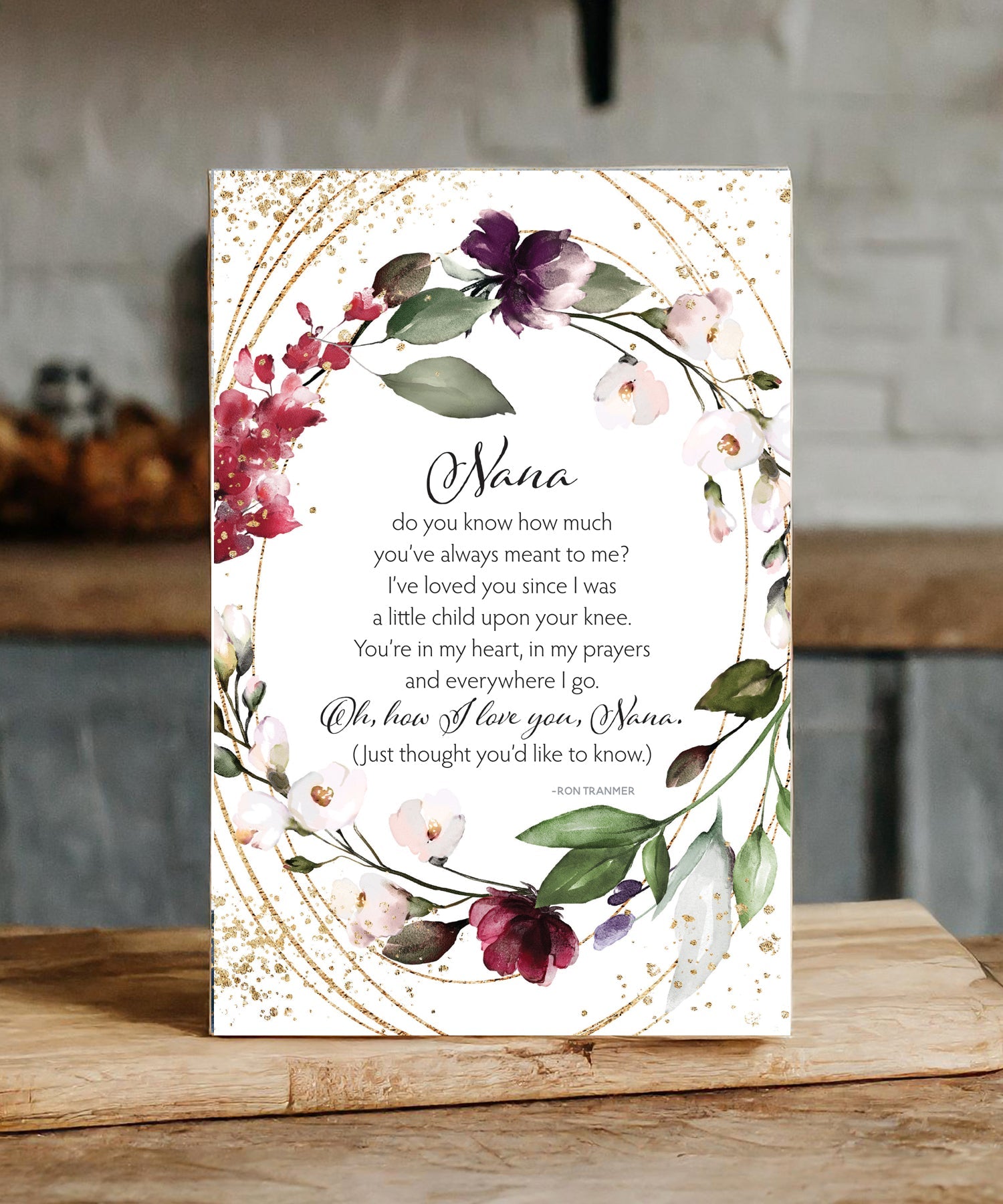 Nana 6x9 MDF plaque with watercolor artwork, black vinyl edge, and inspirational Nana message