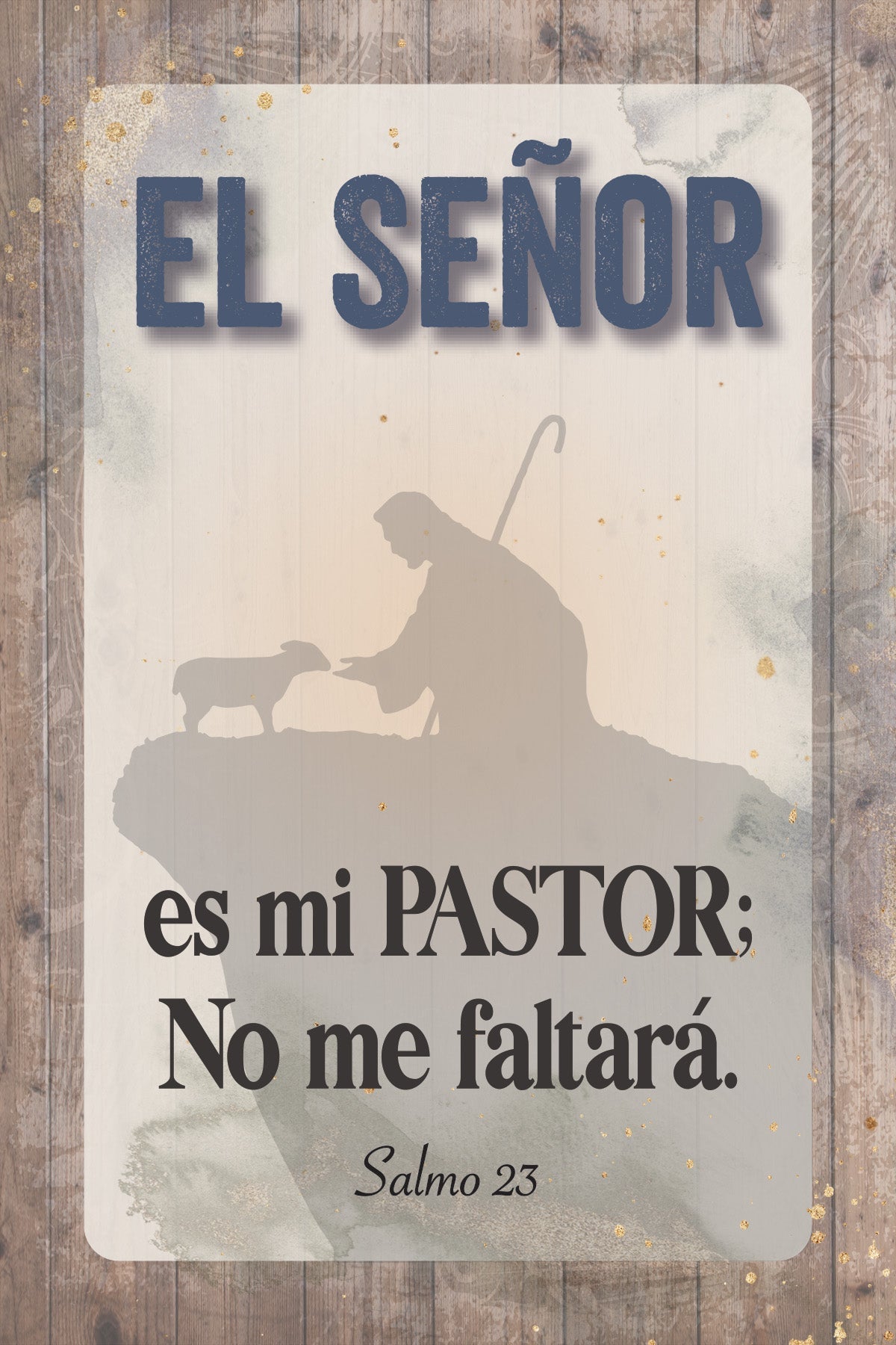 El Señor Es Mi Pastor 4x6 MDF Plaque – Neutral Tones & Easel Back | Made in USA