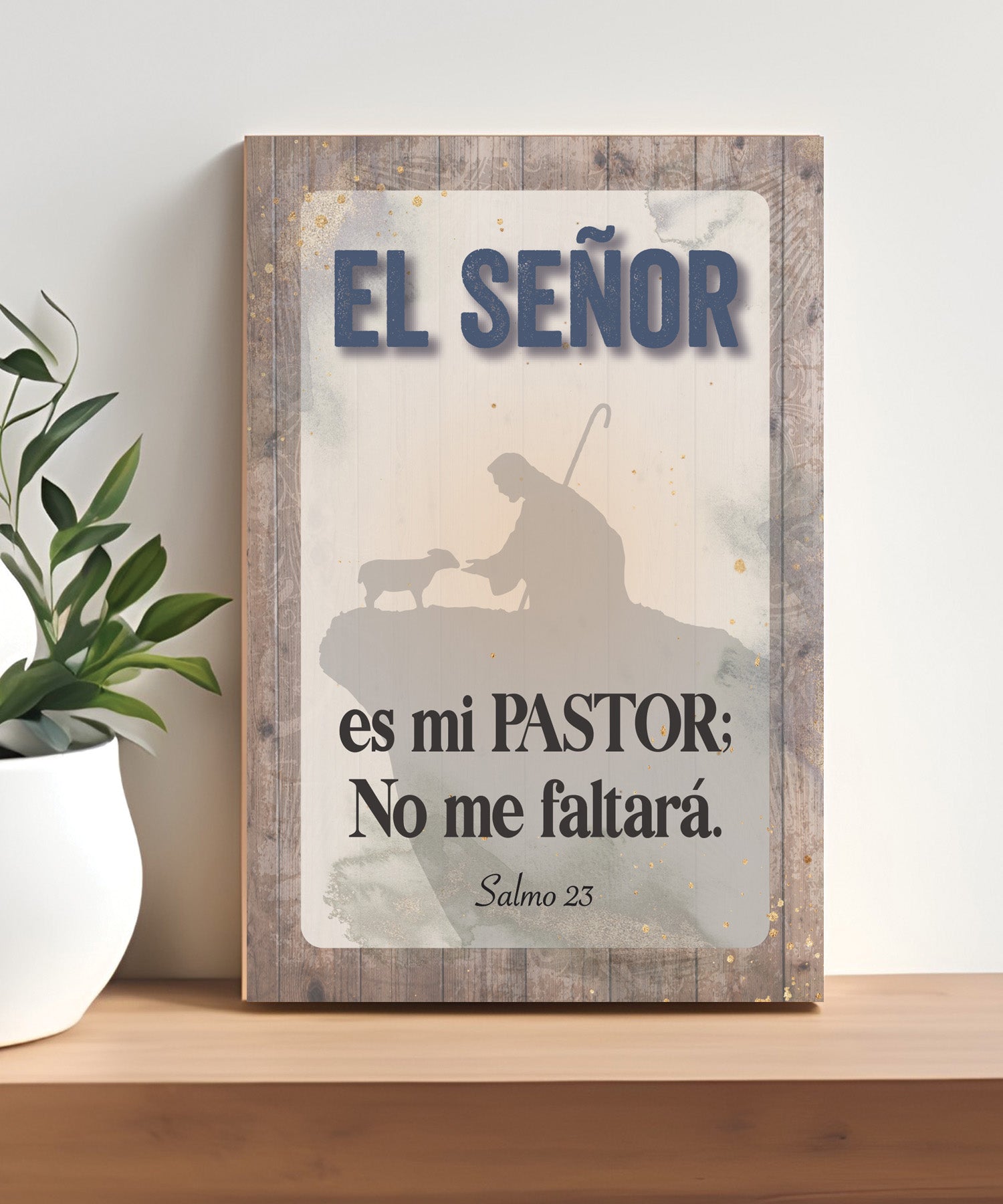 The Lord Is My Shepherd Spanish 4x6 MDF plaque with Psalm 23 verse and neutral artwork