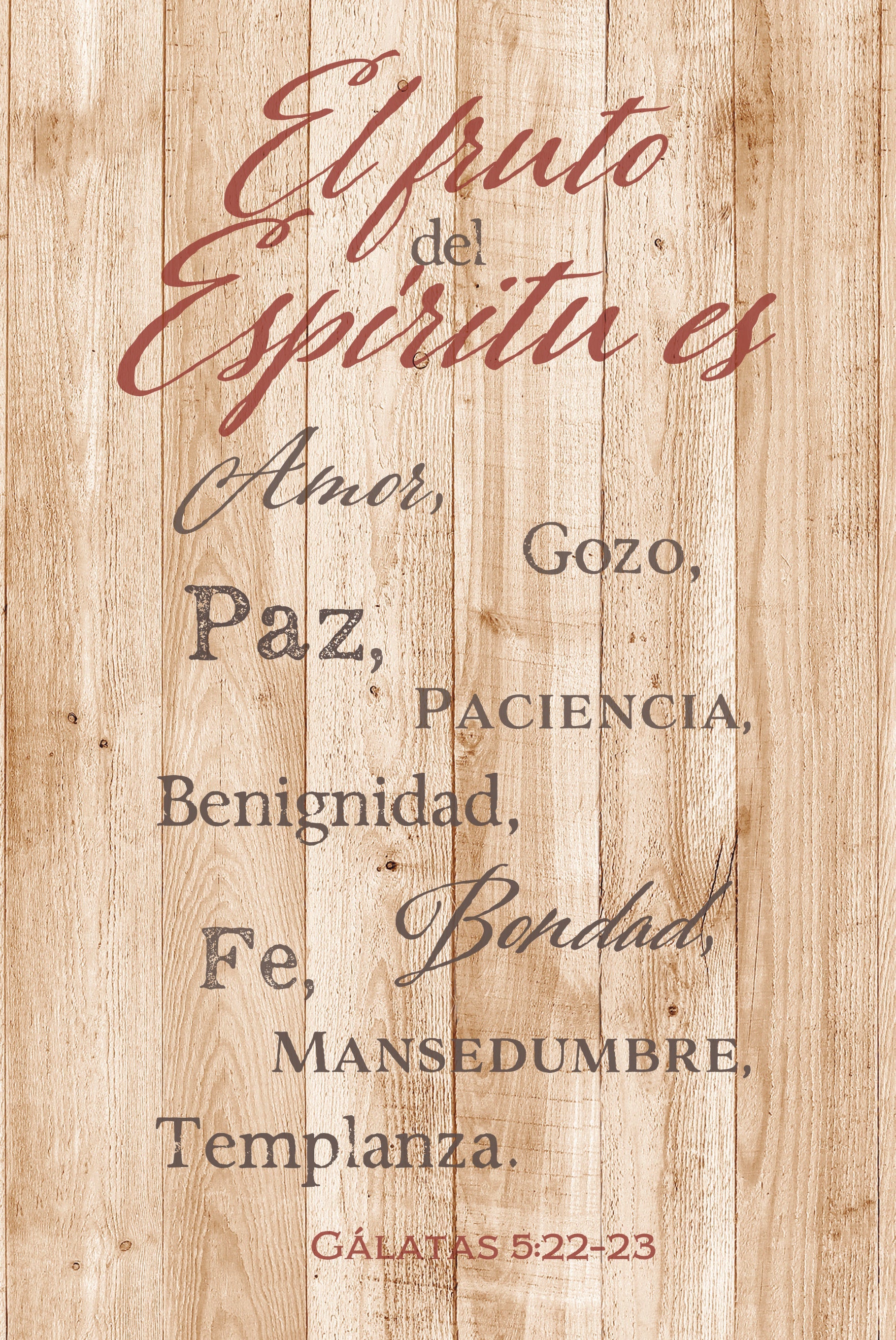 The Fruit of the Spirit 6x9 Spanish MDF Plaque with rustic reclaimed wood look and easel back