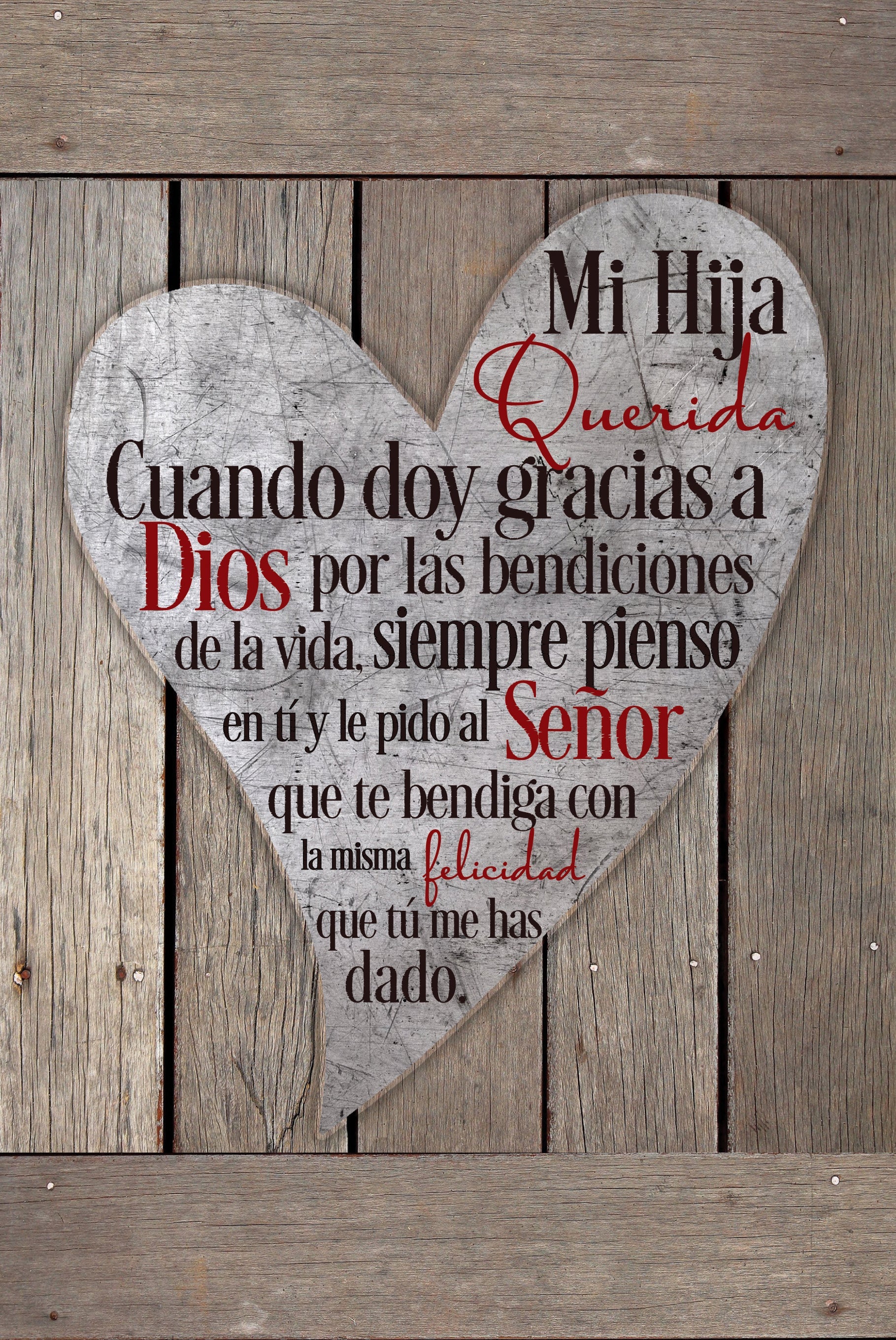 My Dear Daughter 6x9 Spanish MDF Plaque with rustic reclaimed wood look and easel back